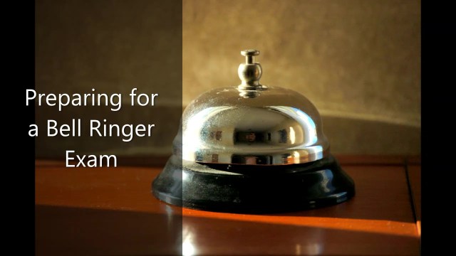 Preparing for a bell ringer exam - video